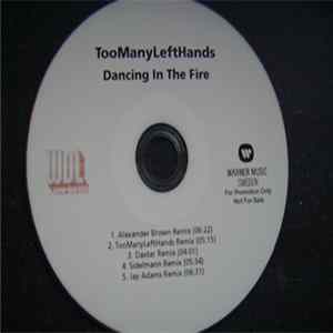 TooManyLeftHands - Dancing In The Fire Mp3