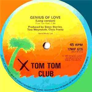 Tom Tom Club - Genius Of Love / Lorelei Mp3