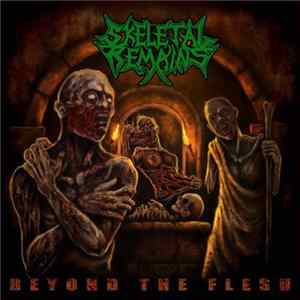 Skeletal Remains - Beyond The Flesh Mp3