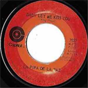 La Pipa De La Paz - Baby Let Me Kiss You Mp3