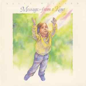 Kelly Willard - Message From A King Mp3