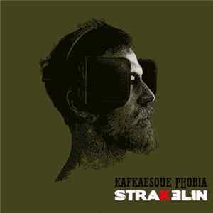 Strakelin - Kafkaesque Phobia Mp3