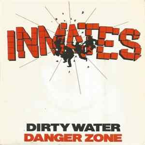 The Inmates - Dirty Water / Danger Zone Mp3