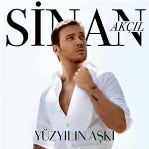 Sinan Akçıl - Yüzyılın Aşkı Mp3