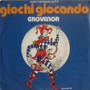 Grovenor - Giochi Giocando Mp3
