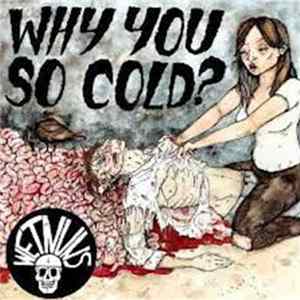 Wet Nuns - Why You So Cold Mp3
