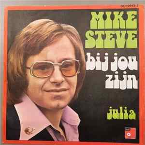 Mike Steve - Bij Jou Zijn Mp3
