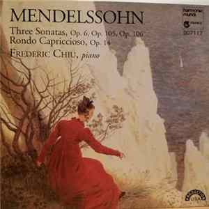 Frederic Chiu - Mendelssohn Piano Sonatas Mp3