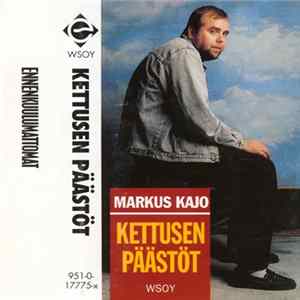 Markus Kajo - Kettusen Päästöt Mp3