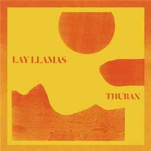 The Lay Llamas - Thuban Mp3