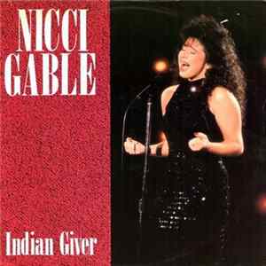 Nicci Gable - Indian Giver Mp3