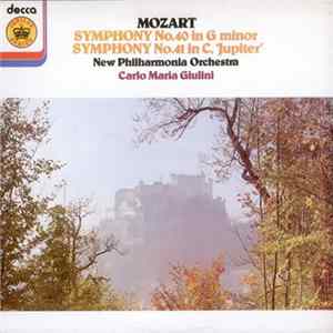 Mozart, Carlo Maria Giulini Conducting The New Philharmonia Orchestra London - Symphony No. 40 In G Minor / Symphony No. 41 In C, "Jupiter" Mp3