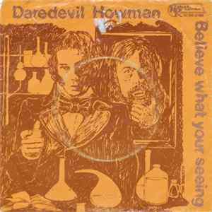 Daredevil Howman - Believe What You're Seeing Mp3
