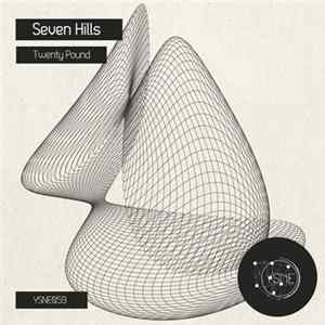 Twenty Pound - Seven Hills Mp3