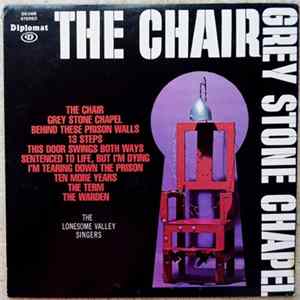 The Lonesome Valley Singers - The Chair Mp3
