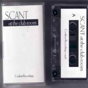 Scant - At The Club Room Mp3