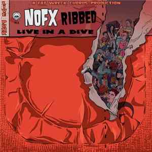 NOFX - Ribbed - Live In A Dive Mp3