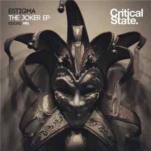 Estigma - The Joker EP Mp3