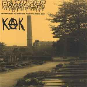 Agathocles / Kak - From Factory To Cemetary, Fuck You, Michel BDW Mp3