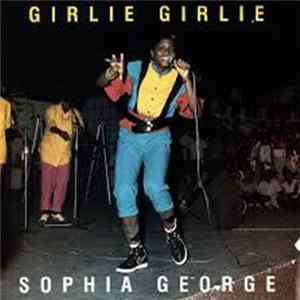 Sophia George - Girlie Girlie Mp3