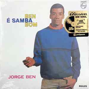 Jorge Ben - Ben É Samba Bom Mp3