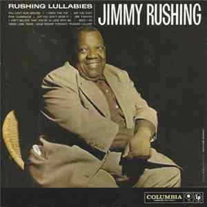 Jimmy Rushing - Rushing Lullabies Mp3
