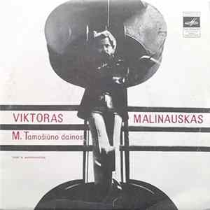 Viktoras Malinauskas - M. Tamošiūno Dainos Mp3