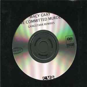 Macy Gray - I've Committed Murder (Gangstarr Remixes) Mp3