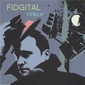 Fidgital - Hit & Run Mp3