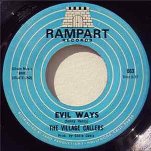 The Village Callers - Evil Ways / When You're Gone Mp3