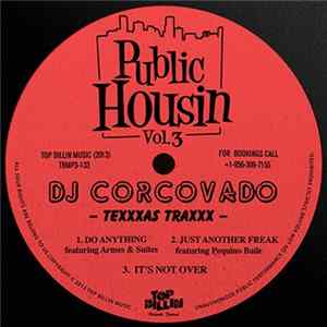 DJ Corcovado - Public Housin 3: Texxxas Traxxx Mp3