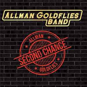 Allman Goldflies Band - Second Chance Mp3