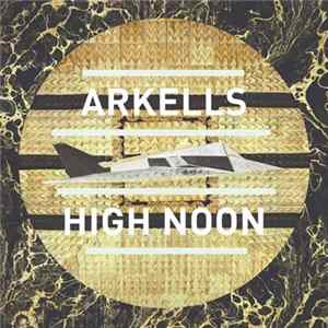 Arkells - High Noon Mp3