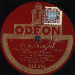 Mlle Germaine Cernay, M. G. Cloez, Orchestre De L'Opéra-Comique - Les Saltimbanques / Jocelyn Mp3