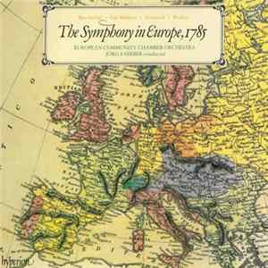 Boccherini • Van Maldere • Schwindl • Wesley / European Community Chamber Orchestra, Jörg Faerber - The Symphony In Europe, 1785 Mp3