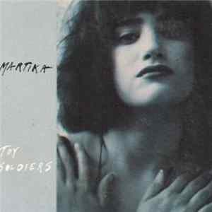 Martika - Toy Soldiers Mp3