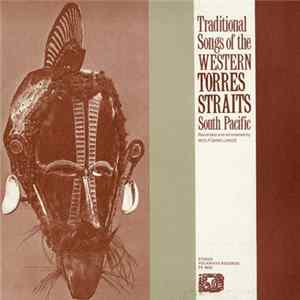 Various - Traditional Songs of the Western Torres Straights South Pacific Mp3