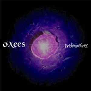Oxees - Préliminaires Mp3