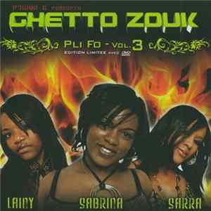 Ghetto Zouk 3 - Pli Fo Mp3