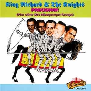 King Richard & The Knights - Precision! (Plus Other 60's Albuquerque Groups) Mp3