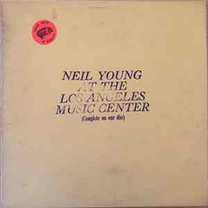 Neil Young - At The Los Angeles Music Center Mp3