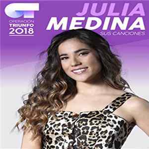 Julia Medina - Sus Canciones (Operación Triunfo 2018) Mp3