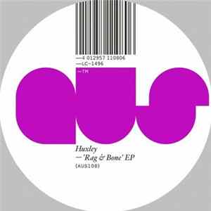 Huxley - Rag & Bone EP Mp3