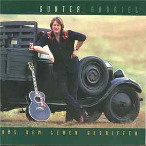 Gunter Gabriel - Aus Dem Leben Gegriffen Mp3