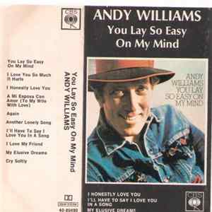 Andy Williams - You Lay So Easy On My Mind Mp3