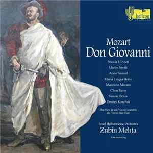 Nicola Ulivieri, Marco Spotti, Anna Samuil, Maria Luigia Borsi, Maurizio Muraro, Chen Reiss, Simón Orfila, Dmitry Korchak - Don Giovanni Mp3