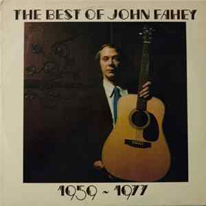 John Fahey - The Best Of John Fahey 1959 - 1977 Mp3