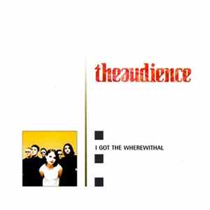theaudience - I Got The Wherewithal Mp3