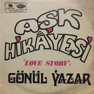 Gönül Yazar - Aşk Hikayesi (Love Story) Mp3