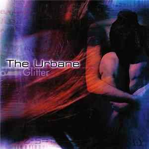 The Urbane - Glitter Mp3